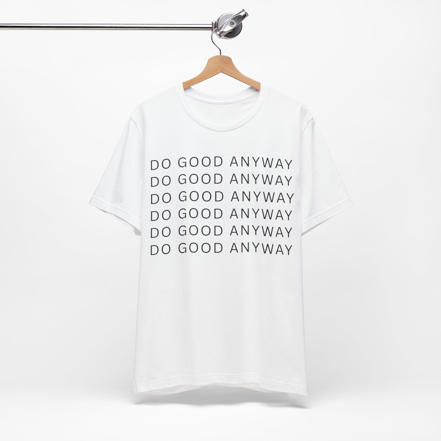 Do Good Anyway T-Shirt – Integrity Leadership Statement Tee