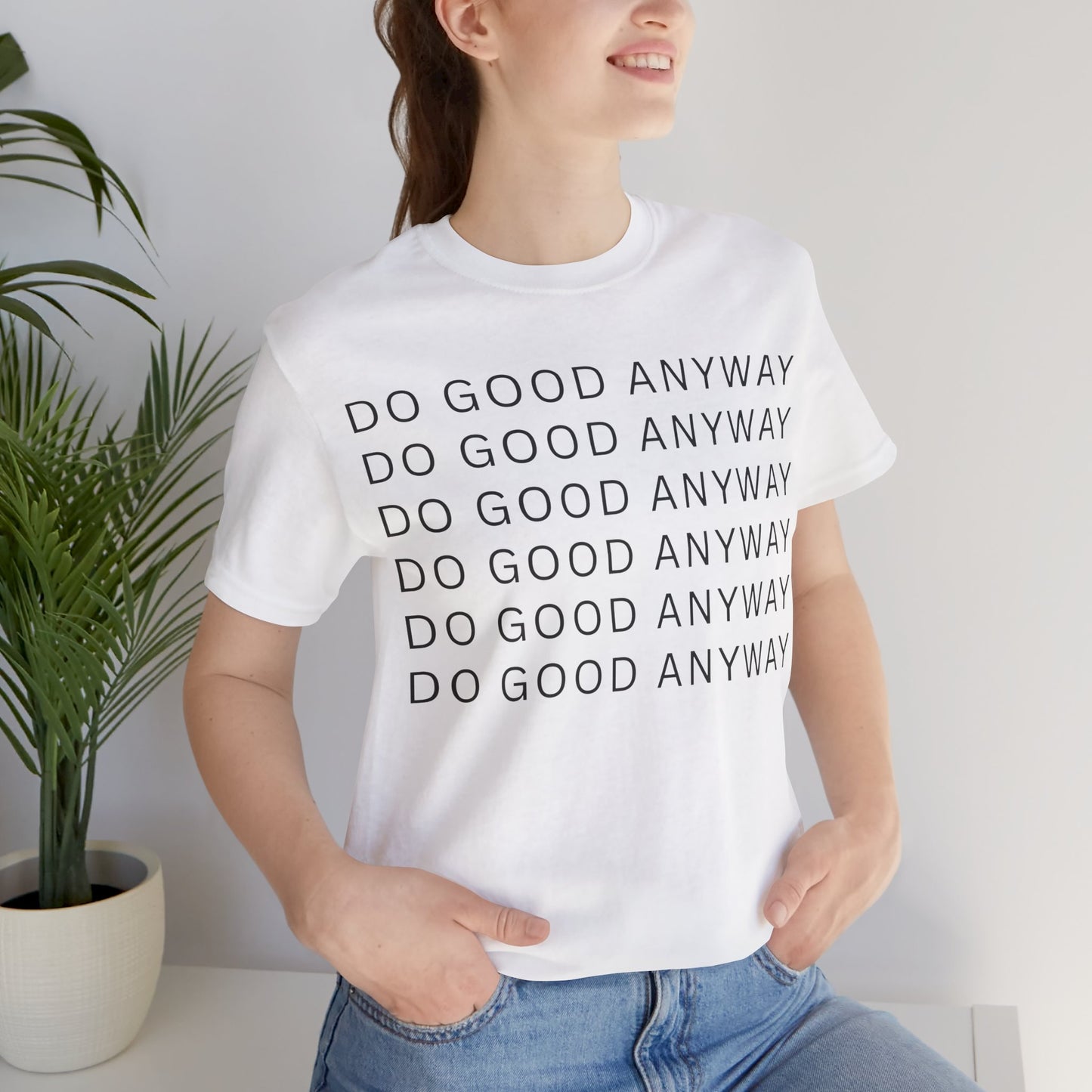 Do Good Anyway T-Shirt – Integrity Leadership Statement Tee